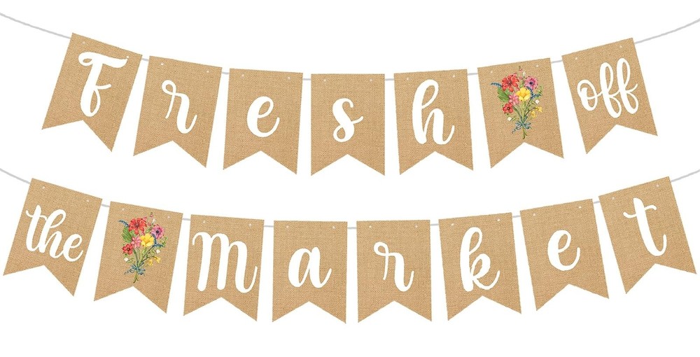 Fresh Off The Market Bridal Shower Banner Garland for Shes Brown