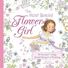 The Most Special Flower Girl: All the Best Things About Being in a Wedding…